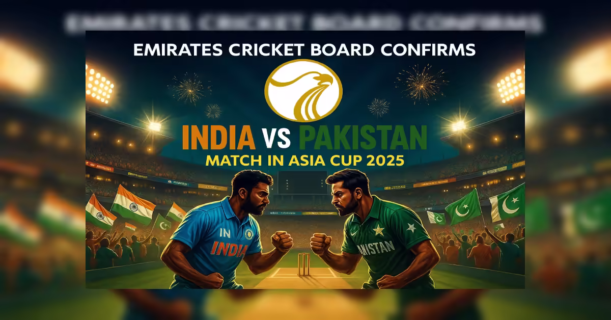 ECB-confirms-India-vs-Pakistan-match-2025