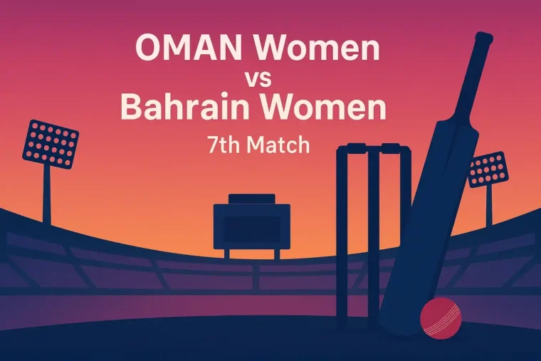 OMA Women vs BHR Women 7th Match: A Critical Challenge Ahead